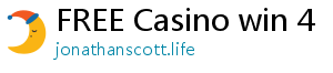 FREE Casino win 4